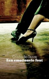 Een emotionele fout - Cristovao Tezza (ISBN 9789025437114)
