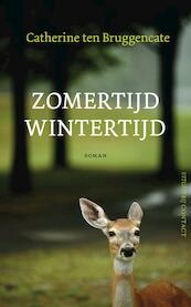 Zomertijd wintertijd - Catherine ten Bruggencate (ISBN 9789025434816)