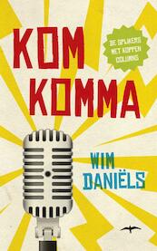 Komkomma - Wim Daniels, Wim Daniëls (ISBN 9789400403710)