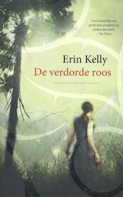 De verdorde roos - Erin Kelly (ISBN 9789041421128)