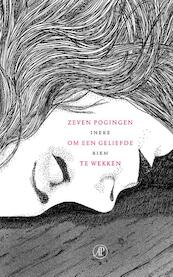 Zeven pogingen om een geliefde te wekken - Ineke Riem (ISBN 9789029586221)
