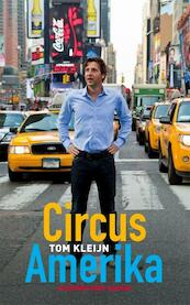 Circus Amerika - Tom Kleijn (ISBN 9789035138377)