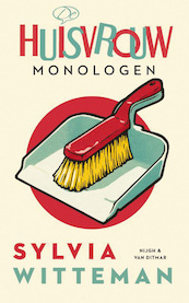 Huisvrouwmonologen - Sylvia Witteman (ISBN 9789038896922)