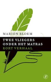 Twee vliegers onder het matras - Marion Bloem (ISBN 9789029590099)