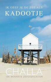 Vlieland, Ik geef je de zee als kadootje! - Berend-Jan Challa (ISBN 9789078169345)