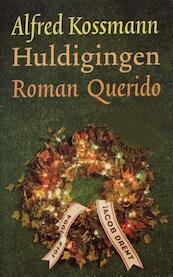 Huldigingen - Alfred Kossmann (ISBN 9789021444956)