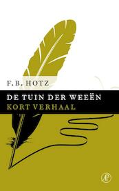 De tuin der weeen - F.B. Hotz (ISBN 9789029590990)