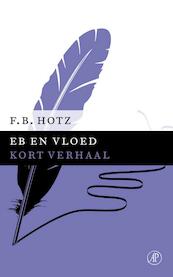 Eb en vloed - F.B. Hotz (ISBN 9789029591065)