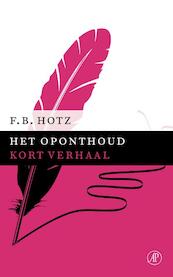 Het oponthoud - F.B. Hotz (ISBN 9789029591034)