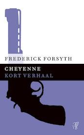 Cheyenne - Frederick Forsyth (ISBN 9789044971880)