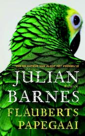 Flauberts papegaai - Julian Barnes (ISBN 9789046704493)