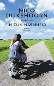 In zijn nabijheid - Nico Dijkshoorn (ISBN 9789025443153)