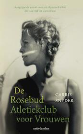 De rosebud atletiekclub voor vrouwen - Carrie Snyder (ISBN 9789026329494)