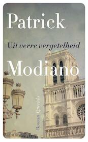 Uit verre vergetelheid - Patrick Modiano (ISBN 9789021458243)