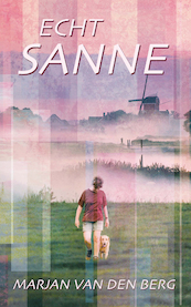Echt Sanne - Marjan van den Berg (ISBN 9789402304404)