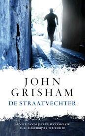 De straatvechter - John Grisham (ISBN 9789044974195)