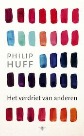 Het verdriet van anderen - Philip Huff (ISBN 9789023496342)