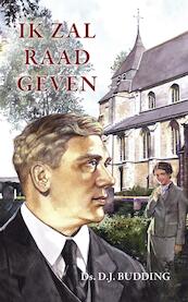 Ik zal raad geven - D.J. Budding (ISBN 9789461150172)