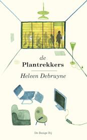 De plantrekkers - Heleen Debruyne (ISBN 9789023496984)