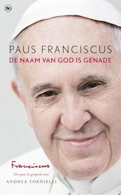 De Naam van God is genade - Paus Franciscus (ISBN 9789044351910)