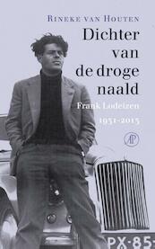 Dichter van de droge naald - Rineke van Houten (ISBN 9789029514347)
