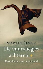 De vuurvliegjes achterna - Martin Simek (ISBN 9789023454526)