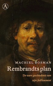 Rembrandts plan - Machiel Bosman (ISBN 9789025309015)