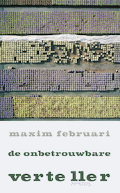 Onbetrouwbare verteller - Maxim Februari (ISBN 9789044641653)