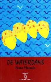 De waterdans - F. Vlastuin (ISBN 9789080359741)