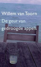 De geur van gedroogde appels - Willem van Toorn (ISBN 9789021437613)