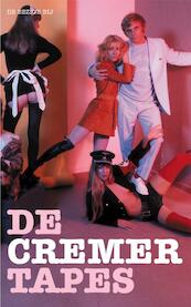 De Cremer Tapes - Jan Cremer (ISBN 9789023420743)