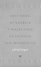 Heft hoog de nokbalk, timmerlieden en Seymour - J.D. Salinger (ISBN 9789023428398)