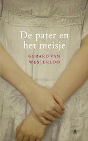 De pater en het meisje - Gerard van Westerloo (ISBN 9789023456834)
