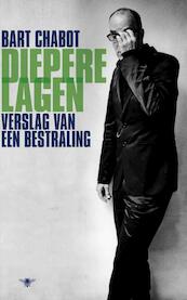 Diepere lagen - Bart Chabot (ISBN 9789023465973)