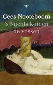 s Nachts komen de vossen - Cees Nooteboom (ISBN 9789023468844)