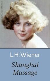 Sjanghai massage - L.H. Wiener (ISBN 9789025437428)