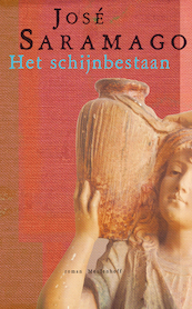 Het schijnbestaan - José Saramago (ISBN 9789029078405)