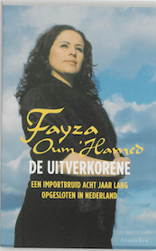 De uitverkorene - F. Oum'Hamed, Fayza Oum'Hamed (ISBN 9789047201175)