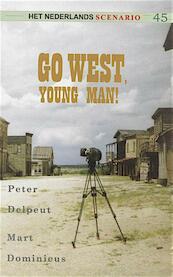 Go west, young man ! - P. Delpeut, M. Dominicus (ISBN 9789080740235)