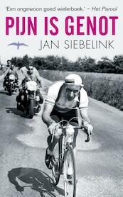 Pijn is genot - Jan Siebelink (ISBN 9789400400849)