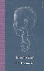 Schaduwkind - P.F. Thomése (ISBN 9789025433376)