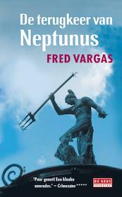 De terugkeer van Neptunus - Fred Vargas (ISBN 9789044516401)