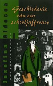 Geschiedenis van een schooljuffrouw - Josefina Aldecoa (ISBN 9789491495120)