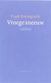 Vroege sneeuw - F. Koenegracht (ISBN 9789023410829)