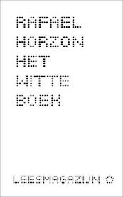 Het witte boek - Rafael Horzon (ISBN 9789491717024)