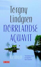 Norrlandse aquavit - Torgny Lindgren (ISBN 9789044517187)