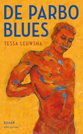 De Parbo-blues - Tessa Leuwsha (ISBN 9789025446932)