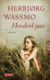 Honderd jaar - Herbjorg Wassmo, Herbjørg Wassmo (ISBN 9789044516258)