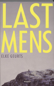 Lastmens - Elke Geurts (ISBN 9789046806807)