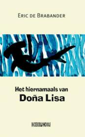 Het hiernamaals van Dona Lisa - Eric C. de Brabander (ISBN 9789062656431)